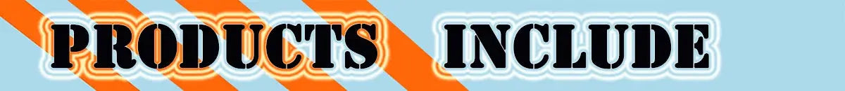 Banner stating PRODUCTS INCLUDE with orange diagonal stripes on a light blue background.