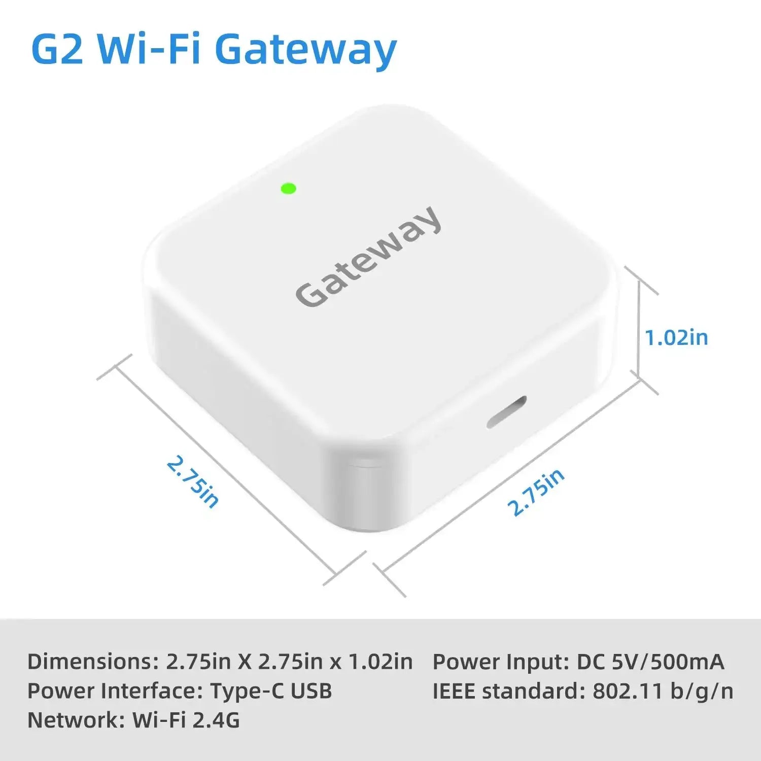 G2 Wi-Fi Gateway white compact hub, 2.75in square and 1.02in tall, green LED indicator