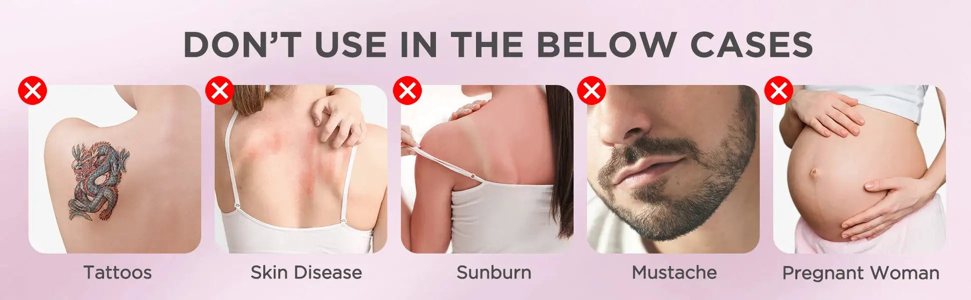 INNZA IPL hair remover device infographic: cases to avoid tattoos, skin disease, sunburn, mustache, pregnant woman.