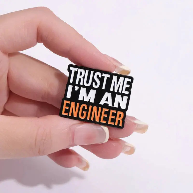 Trust Me I'm An Engineer Enamel Pins Cute Cartoon Badge For Backpack Jacket Lapel Gift For Friends