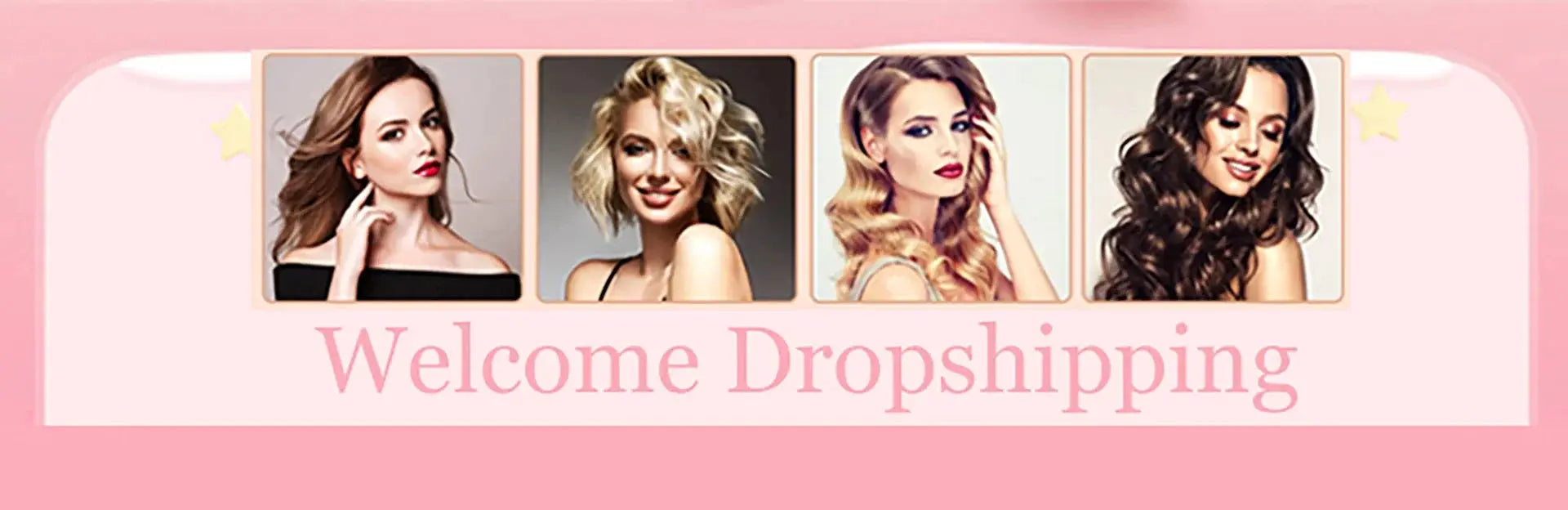 Promotional banner showing four fashion-model portraits on a pink background with Welcome Dropshipping text