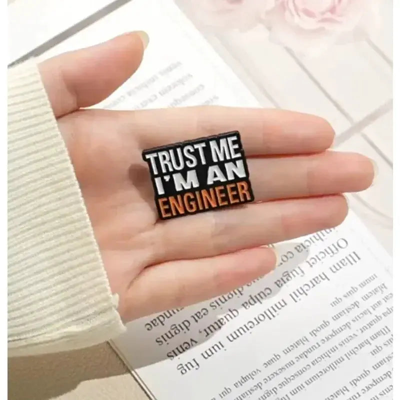Trust Me Im An Engineer Brooch Pin Zinc Alloy With Baking Paint Finish For Clothing Bags Accessories