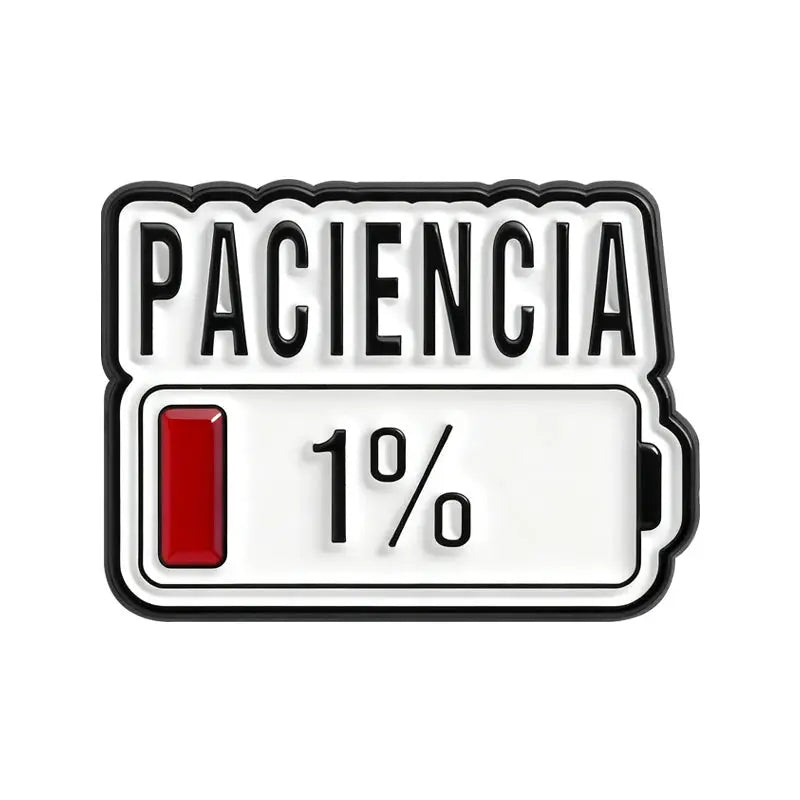 Paciencia One Percent Funny Spanish Quote Enamel Pin Red Bar Low Battery Lapel Badge Jewelry Accessory Gift for Friends