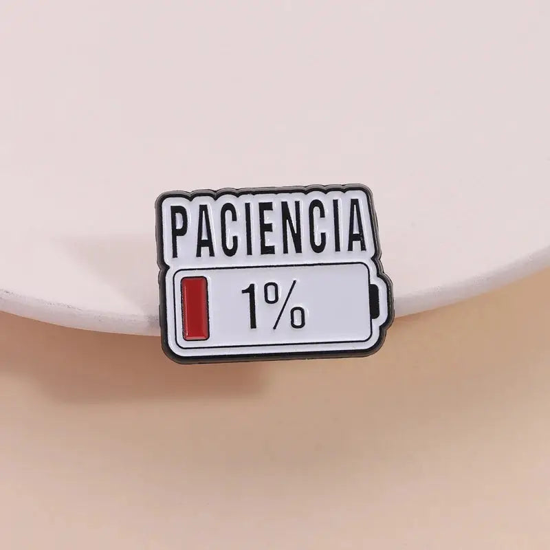 Paciencia One Percent Funny Spanish Quote Enamel Pin Red Bar Low Battery Lapel Badge Jewelry Accessory Gift for Friends