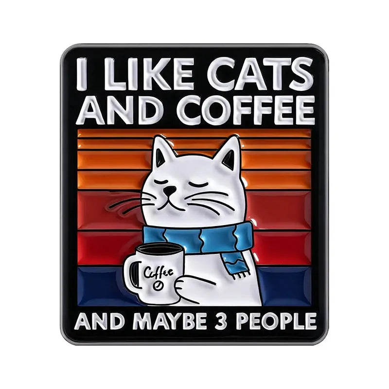 I Like Cats And Coffee And Maybe Three People Enamel Pin Cute Cat Drinking Coffee Metal Brooch Lapel Badge Jewelry Gift
