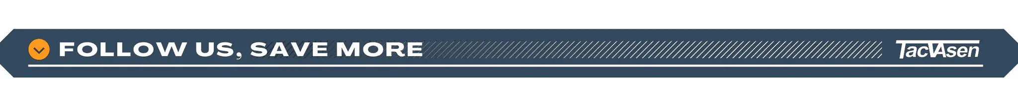 Promotional banner featuring TacVasen logo and FOLLOW US, SAVE MORE on a dark blue background with an orange dot and diagonal stripes.
