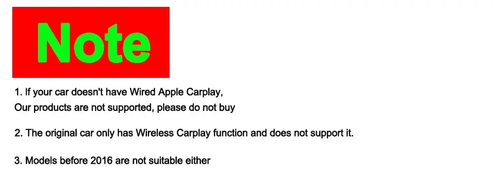 Note: No wired CarPlay; only wireless CarPlay; models before 2016 not supported.