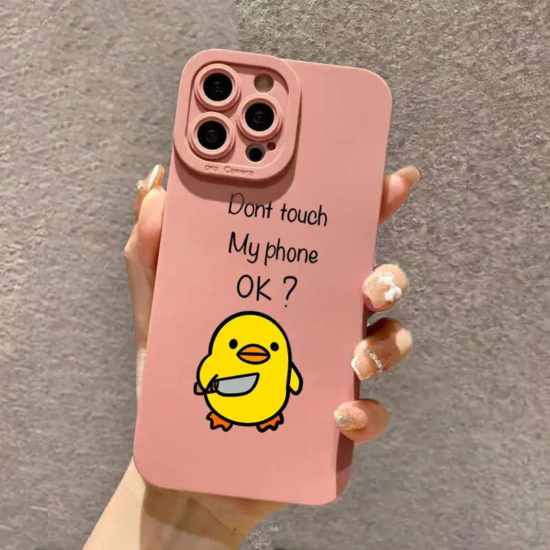 Phone case pink silicone with a cute cartoon duck and Dont touch My phone OK? text for iPhone models