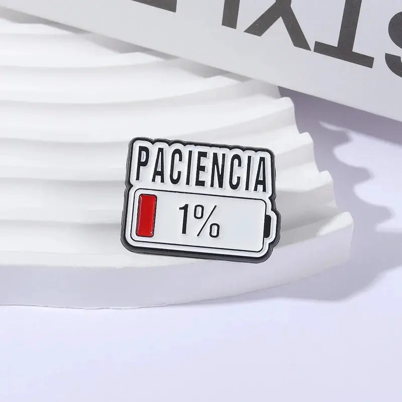 Paciencia One Percent Funny Spanish Quote Enamel Pin Red Bar Low Battery Lapel Badge Jewelry Accessory Gift for Friends