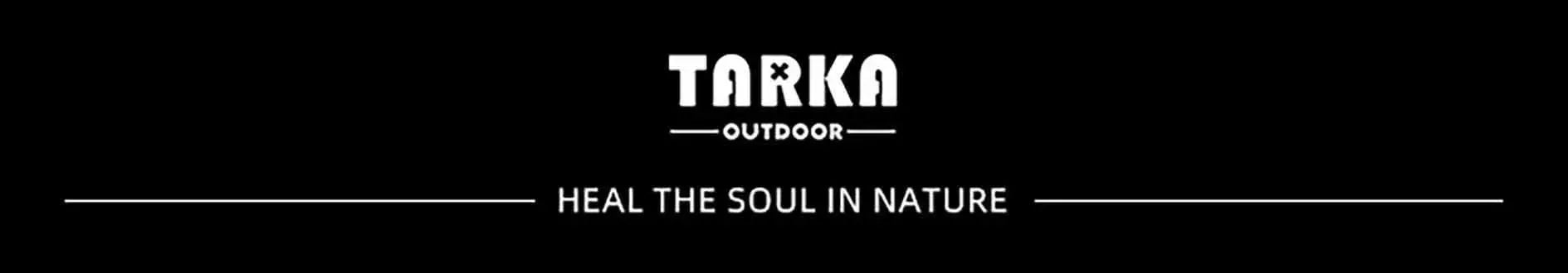 TARKA Outdoor logo on a black banner with the Heal the Soul in Nature slogan.