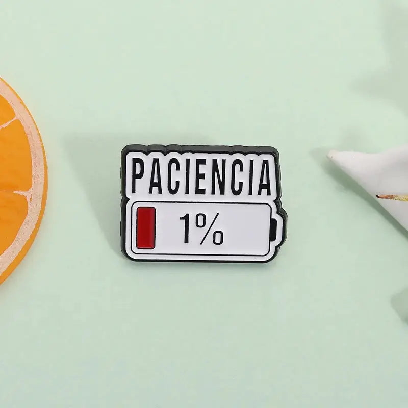Paciencia One Percent Funny Spanish Quote Enamel Pin Red Bar Low Battery Lapel Badge Jewelry Accessory Gift for Friends