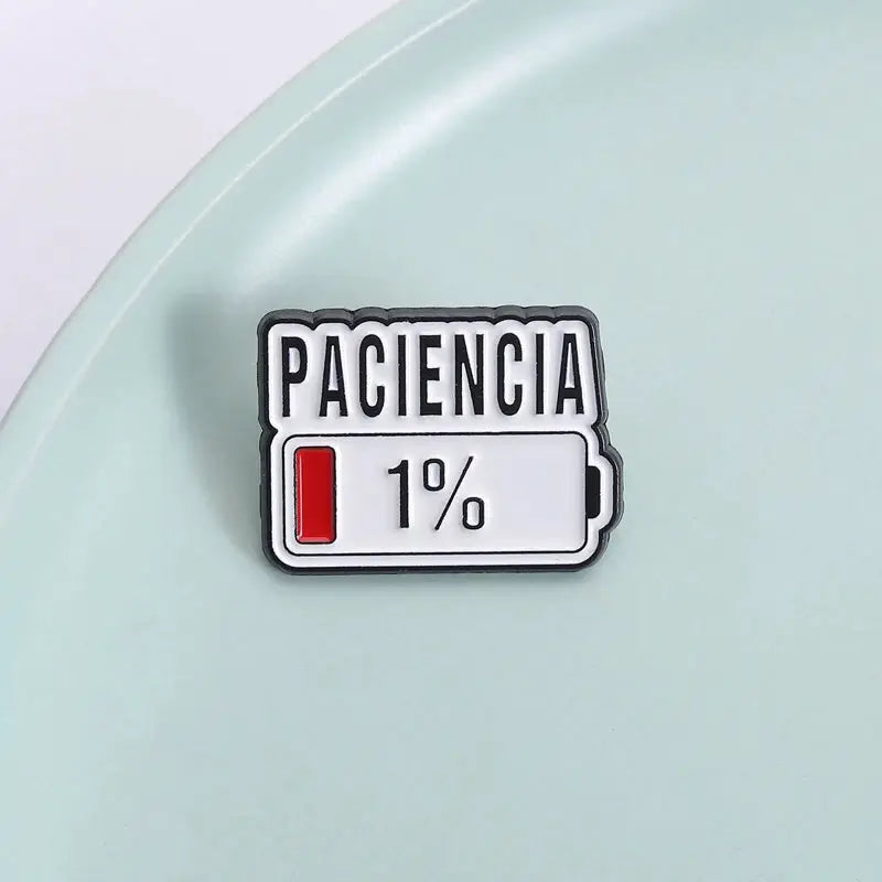 Paciencia One Percent Funny Spanish Quote Enamel Pin Red Bar Low Battery Lapel Badge Jewelry Accessory Gift for Friends