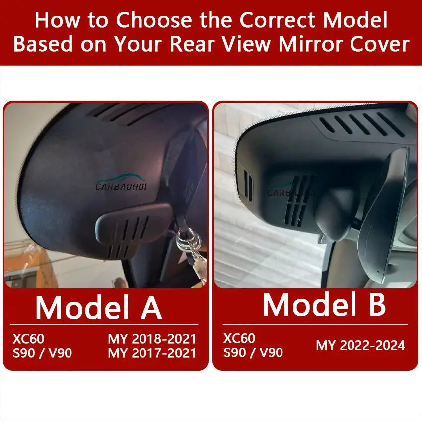 Dash cam Model A and Model B comparison for Volvo XC60 S90 V90; rear-view mirror cover guide